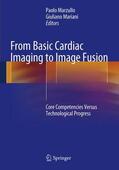 Marzullo / Mariani |  From Basic Cardiac Imaging to Image Fusion | Buch |  Sack Fachmedien