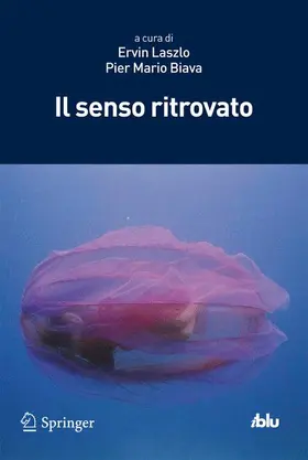 Biava / Laszlo |  Il senso ritrovato | Buch |  Sack Fachmedien