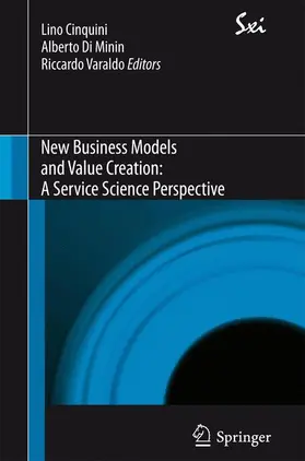 Cinquini / Di Minin / Varaldo |  New Business Models and Value Creation: A Service Science Perspective | Buch |  Sack Fachmedien