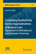 Gosse |  Computing Qualitatively Correct Approximations of Balance Laws | Buch |  Sack Fachmedien