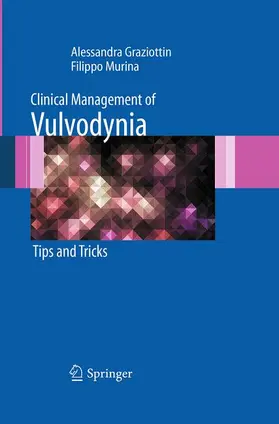 Graziottin / Murina |  Clinical Management of Vulvodynia | Buch |  Sack Fachmedien