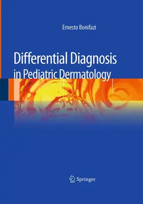 Bonifazi | Differential Diagnosis in Pediatric Dermatology | Buch | 978-88-470-3934-6 | www.sack.de
