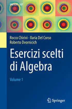 Chirivì / Del Corso / Dvornicich | Esercizi scelti di Algebra | E-Book | www.sack.de