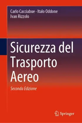 Cacciabue / Rizzolo / Oddone |  Sicurezza del Trasporto Aereo | Buch |  Sack Fachmedien