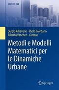 Albeverio / Vancheri / Giordano |  Metodi e Modelli Matematici per le Dinamiche Urbane | Buch |  Sack Fachmedien