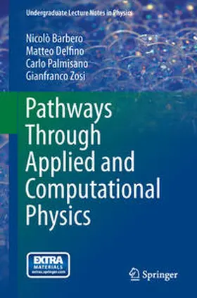 Barbero / Delfino / Palmisano |  Pathways Through Applied and Computational Physics | eBook | Sack Fachmedien