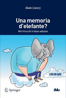 Lieury | Una memoria d'elefante? | Buch | 978-88-470-5259-8 | sack.de
