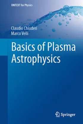 Chiuderi / Velli | Basics of Plasma Astrophysics | E-Book | sack.de