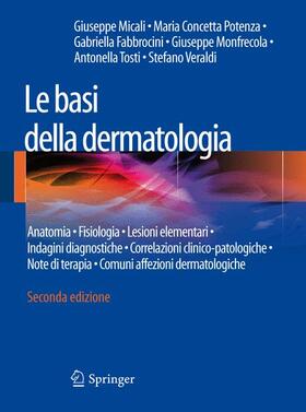 Potenza / Micali / Fabbrocini |  Le Basi Della Dermatologia | Buch |  Sack Fachmedien