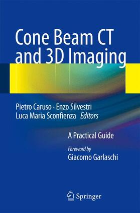 Caruso / Silvestri / Sconfienza | Cone Beam CT and 3D Imaging | Buch | 978-88-470-5318-2 | sack.de