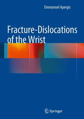 Apergis | Fracture-Dislocations of the Wrist | Buch | 978-88-470-5327-4 | www.sack.de