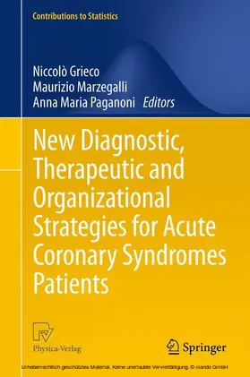 Grieco / Marzegalli / Paganoni |  New Diagnostic, Therapeutic and Organizational Strategies for Acute Coronary Syndromes Patients | eBook | Sack Fachmedien