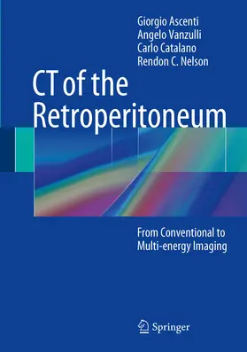 Ascenti / Vanzulli / Catalano |  CT of the Retroperitoneum | eBook | Sack Fachmedien