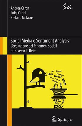 Ceron / Iacus / Curini | Social Media e Sentiment Analysis | Buch | 978-88-470-5531-5 | sack.de