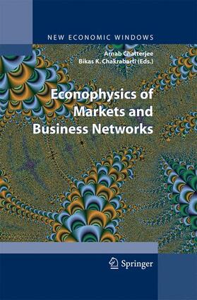 Chakrabarti / Chatterjee |  Econophysics of Markets and Business Networks | Buch |  Sack Fachmedien