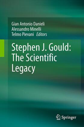 Danieli / Pievani / Minelli | Stephen J. Gould: The Scientific Legacy | Buch | 978-88-470-5618-3 | sack.de