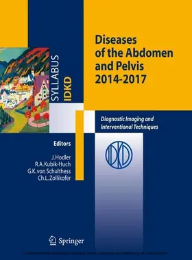 Hodler / Kubik-Huch / von Schulthess |  Diseases of the Abdomen and Pelvis | eBook | Sack Fachmedien