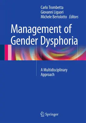 Trombetta / Bertolotto / Liguori |  Management of Gender Dysphoria | Buch |  Sack Fachmedien