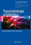 Faletti |  Traumatologia scheletrica | eBook | Sack Fachmedien