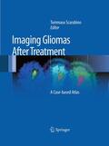 Scarabino |  Imaging Gliomas After Treatment | Buch |  Sack Fachmedien