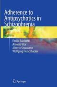 Sacchetti / Fleischhacker / Vita |  Adherence to Antipsychotics in Schizophrenia | Buch |  Sack Fachmedien
