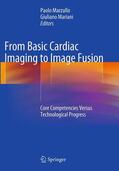 Mariani / Marzullo |  From Basic Cardiac Imaging to Image Fusion | Buch |  Sack Fachmedien