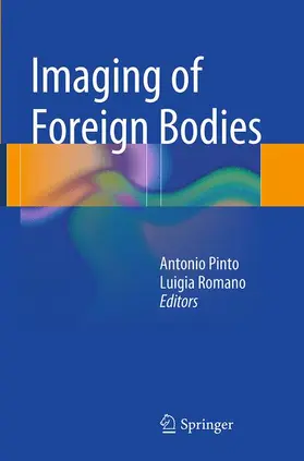 Pinto / Romano |  Imaging of Foreign Bodies | Buch |  Sack Fachmedien