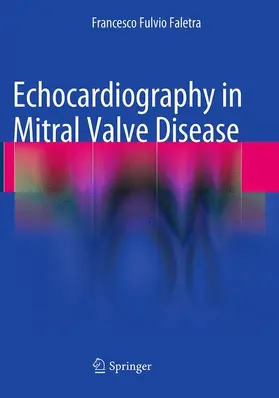 Faletra | Echocardiography in Mitral Valve Disease | Buch | 978-88-470-5878-1 | www.sack.de