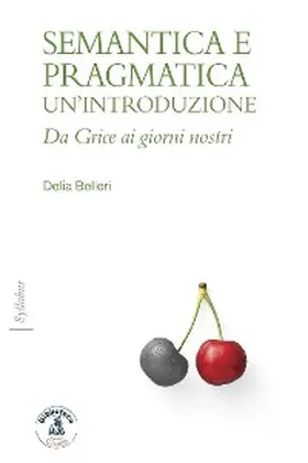 Belleri |  Semantica e pragmatica: un'introduzione | eBook | Sack Fachmedien