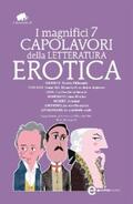 Alphonse / Apollinaire / Cleland |  I magnifici 7 capolavori della letteratura erotica | eBook | Sack Fachmedien