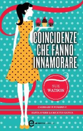 Watson | Coincidenze che fanno innamorare | E-Book | sack.de