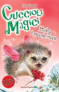 Small |  Cuccioli Magici. Hailey il piccolo riccio | eBook | Sack Fachmedien