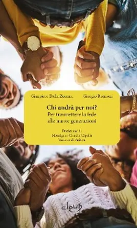 Dalla Zuanna / Ronzoni |  Chi andrà per noi? Per trasmettere la fede alle nuove generazioni | eBook | Sack Fachmedien