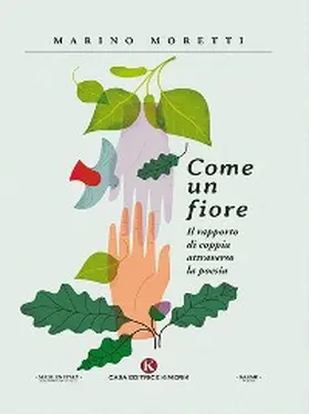 Moretti |  Come un fiore | eBook | Sack Fachmedien