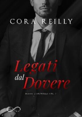 Reilly |  Legati dal dovere | eBook | Sack Fachmedien