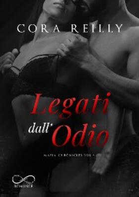 Reilly |  Legati dall'Odio | eBook | Sack Fachmedien