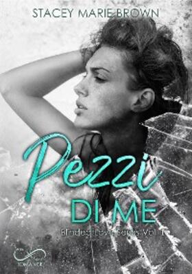 Brown |  Pezzi di me | eBook | Sack Fachmedien