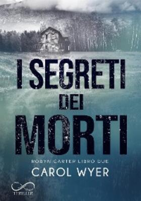 Wyer |  I segreti dei morti | eBook | Sack Fachmedien