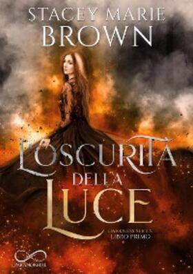 Brown |  L'oscurità della luce | eBook | Sack Fachmedien