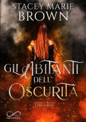 Brown |  Gli abitanti dell'oscurità | eBook | Sack Fachmedien