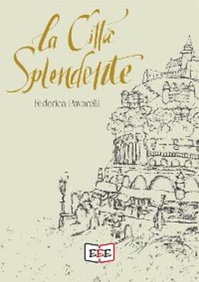 Pavarelli |  La città splendente | eBook | Sack Fachmedien