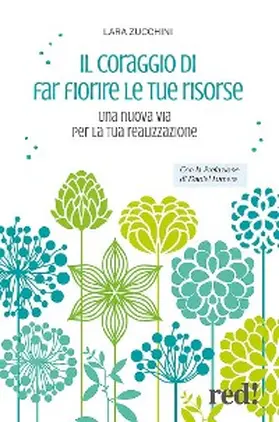 Zucchini |  Il coraggio di far fiore le tue risorse | eBook | Sack Fachmedien