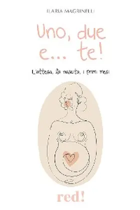 Magrinelli |  Uno, due e... te! | eBook | Sack Fachmedien