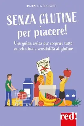 Oppimitti |  Senza glutine, per piacere! | eBook | Sack Fachmedien