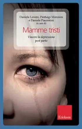Piacentini / Leveni / Morosini |  Mamme tristi | eBook | Sack Fachmedien