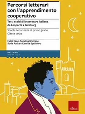 Caon / Briesche / Rutka |  Percorsi letterari con l'apprendimento cooperativo - Scuola secondaria di primo grado - Classe terza | eBook | Sack Fachmedien