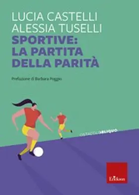 Castelli / Tuselli |  Sportive: la partita della parità | eBook | Sack Fachmedien