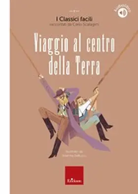 Scataglini / Bellucci |  Viaggio al centro della Terra | eBook | Sack Fachmedien