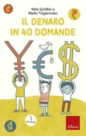 Schäfer / Töpperwien |  Il denaro in 40 domande | eBook | Sack Fachmedien