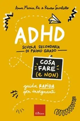 Re / Sacchetto |  ADHD - Cosa fare (e non) - Scuola secondaria | eBook | Sack Fachmedien